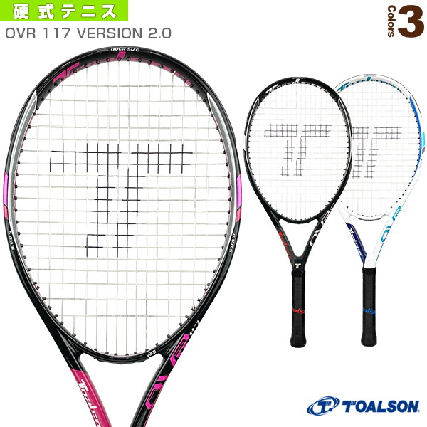 テニスラケット トアルソン オーブイアール 117 2017年モデル (G2)TOALSON OVR 117 2017