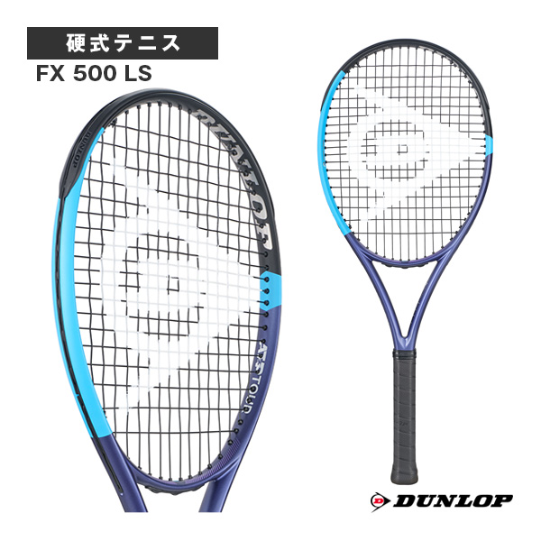 [ダンロップ ラケット ]2025年11月中旬【予約】FX 500 LS DS22602