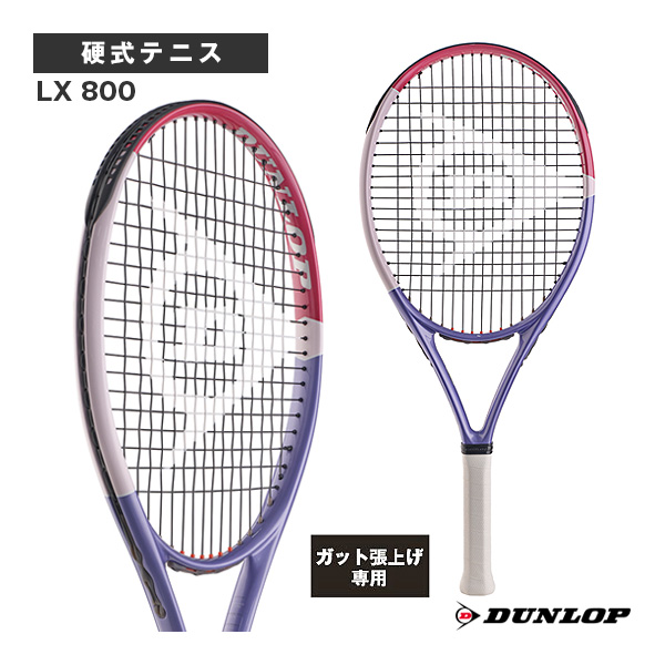 [ダンロップ ラケット ]2026年06月下旬【予約】【張上げ無料】LX 800 DS22607