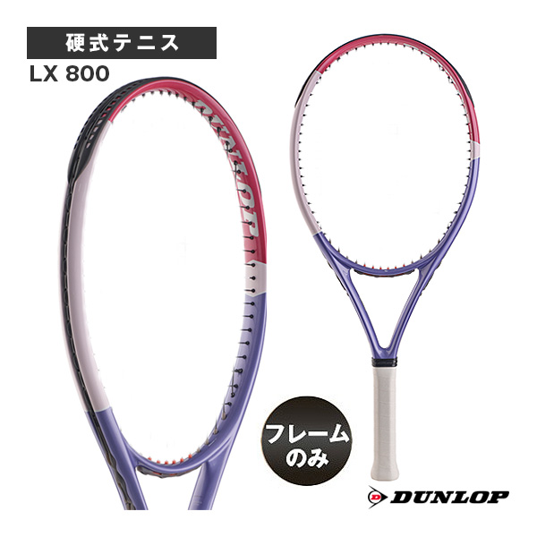 [ダンロップ ラケット ]2026年06月下旬【予約】【フレームのみ】LX 800 DS22607