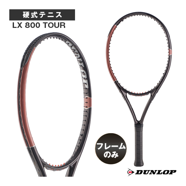 [ダンロップ ラケット ]2026年06月下旬【予約】【フレームのみ】LX 800 TOUR DS22609