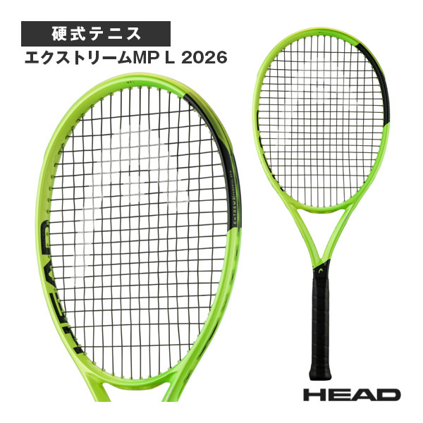 [ヘッド ラケット ]2026年07月中旬【予約】エクストリームMP L 2026 Extreme MP L 2026 233326