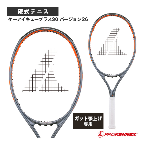 [プロケネックス ラケット ]【張上げ無料】ケーアイキュープラス30 バージョン26 260g Ki Q＋ 30 ver.26 260g CO-14617