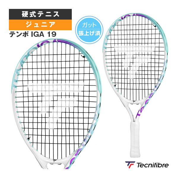 [テクニファイバー ラケット ]テンポ IGA 19 TEMPO IGA 19 2024 ジュニア 14TEMP194E