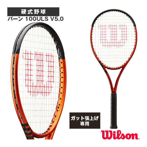 [ウィルソン ラケット ]【張上げ無料】バーン 100ULS V5.0／BURN 100ULS V5.0（WR109111）